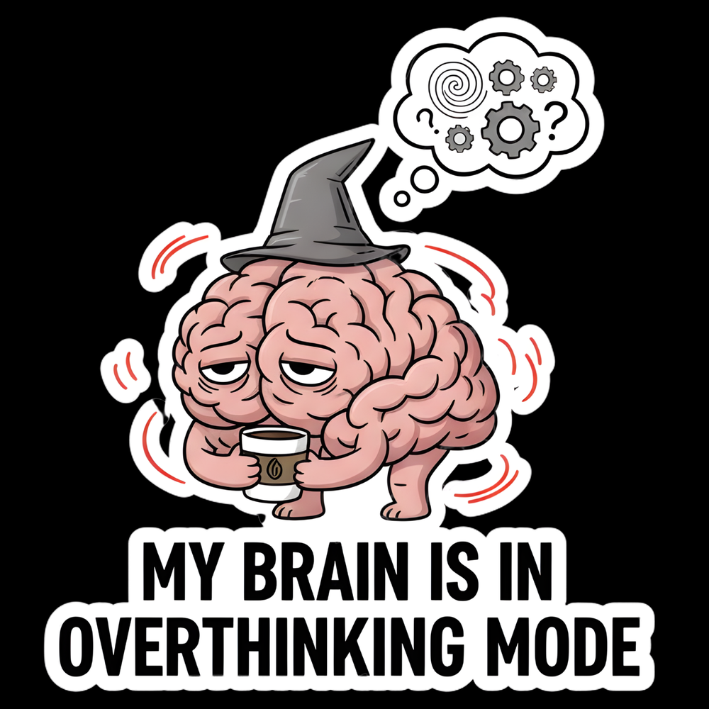 Brain Overthinking Mode Full Color Sticker