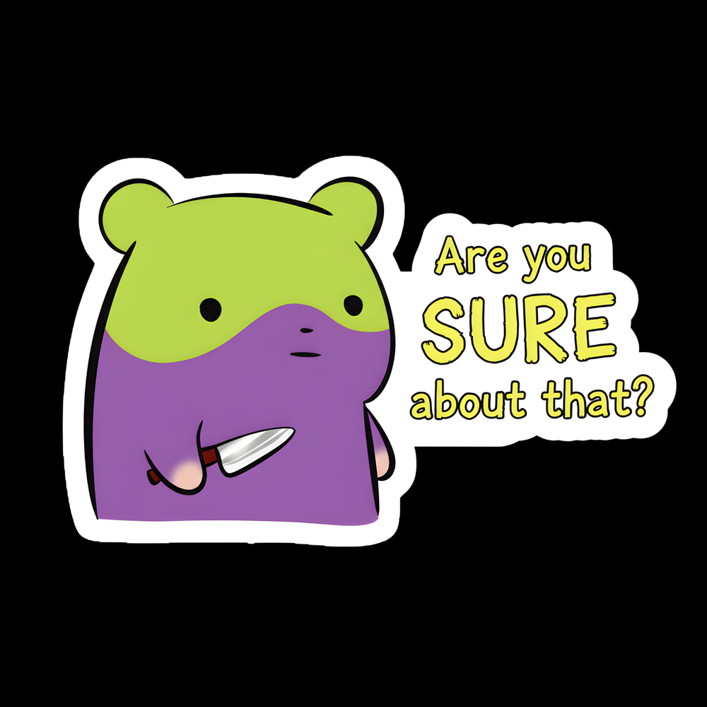 Are You Sure Bear Full Color Sticker