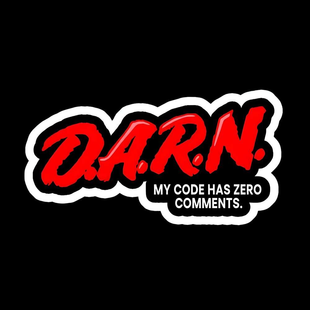 Darn Zero Comments Full Color Sticker