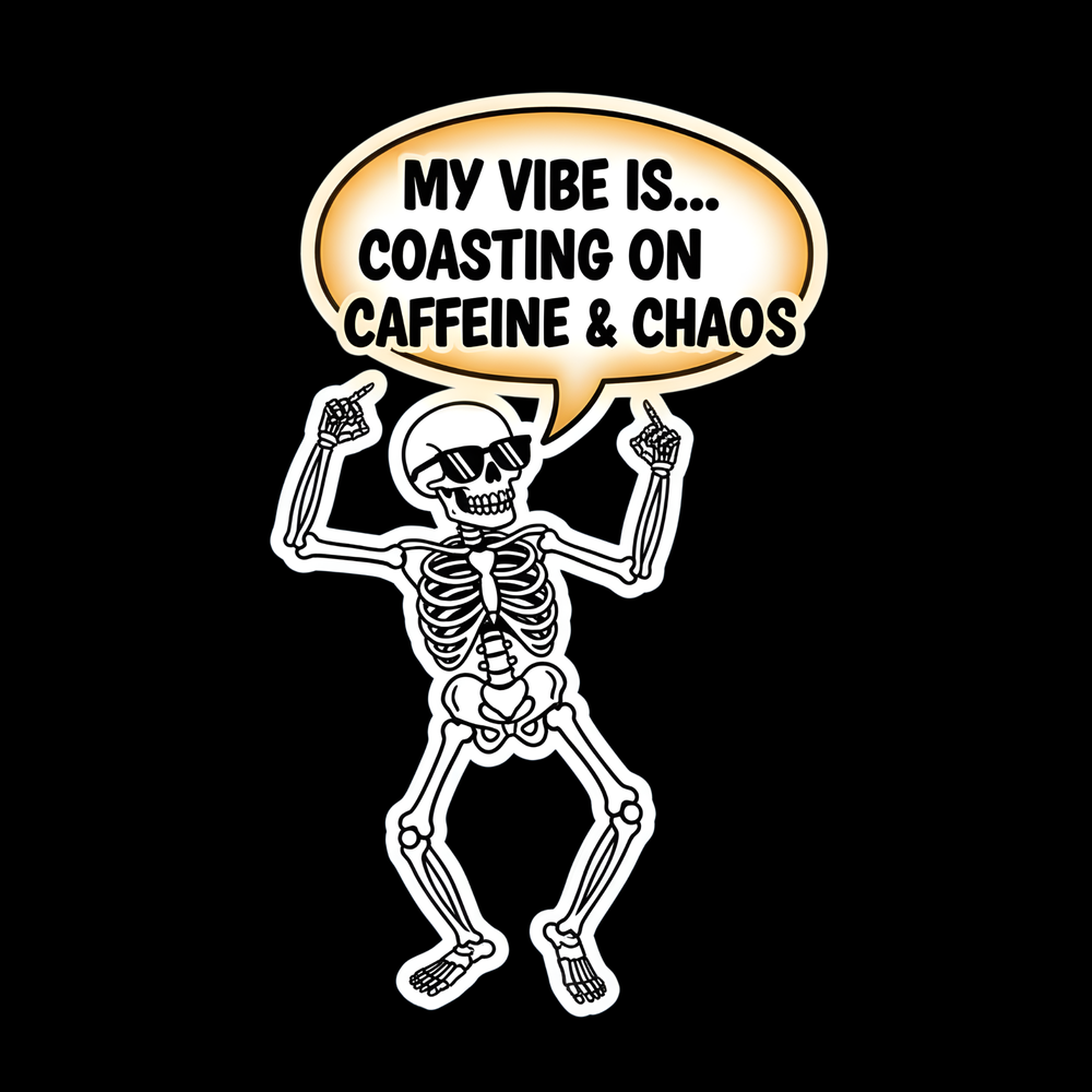 Caffeine And Chaos Full Color Sticker