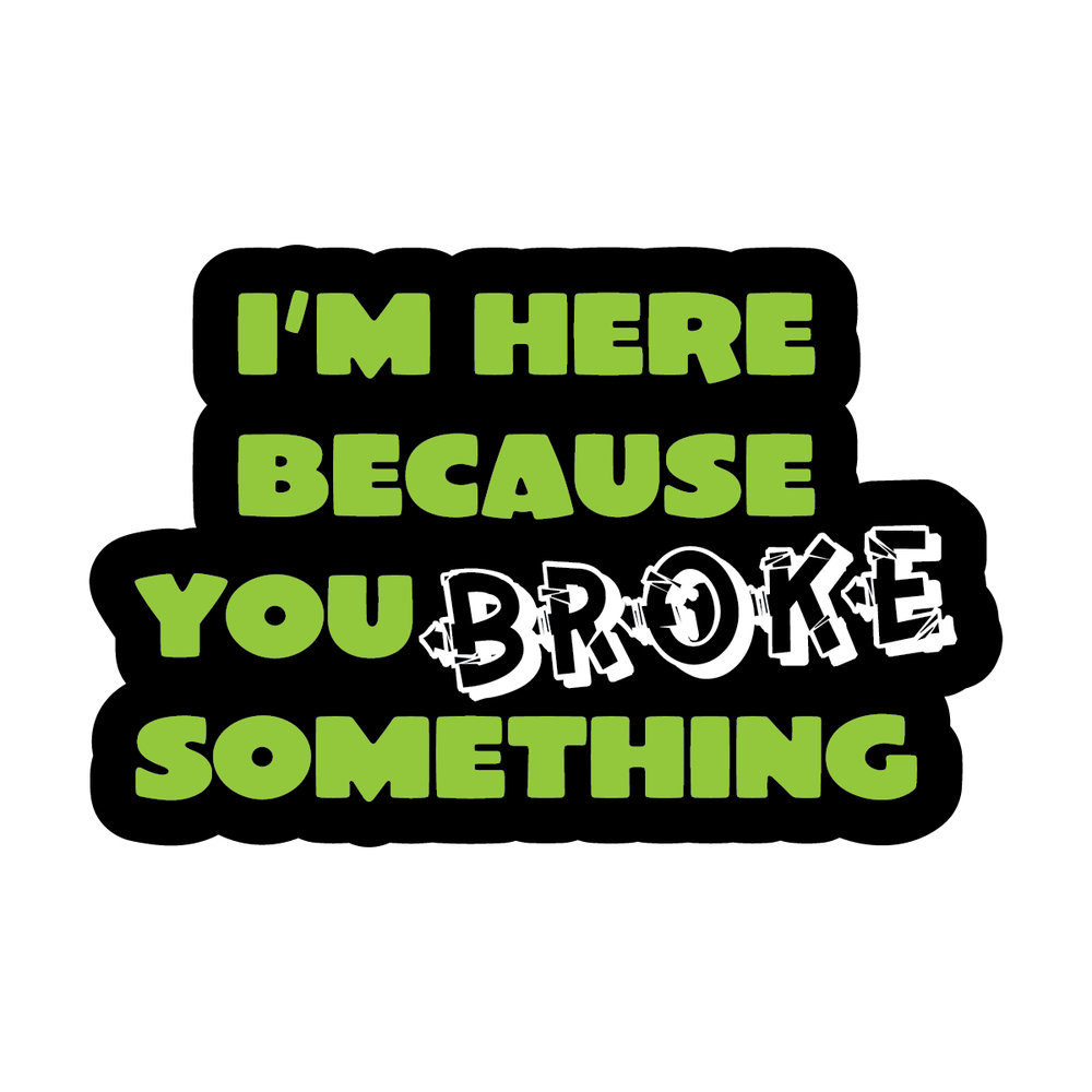BROKE Full Color Sticker