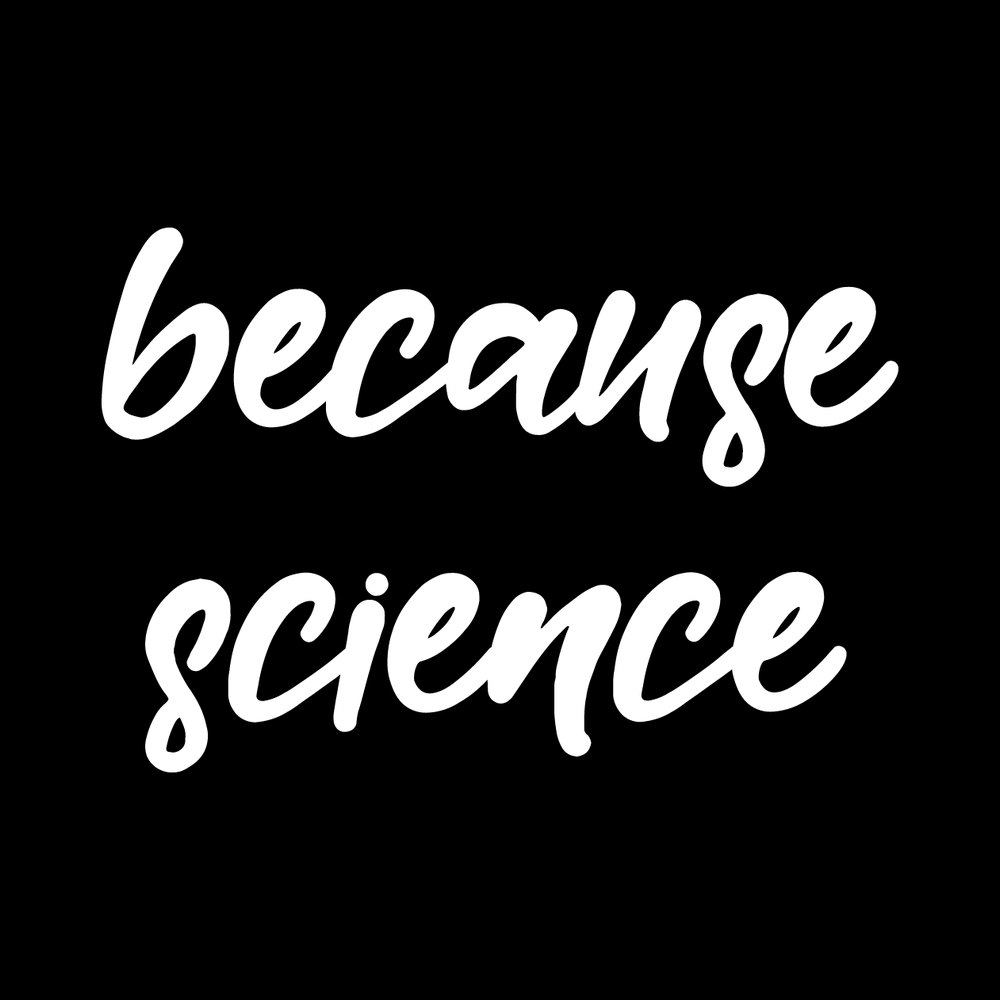Because Science decal