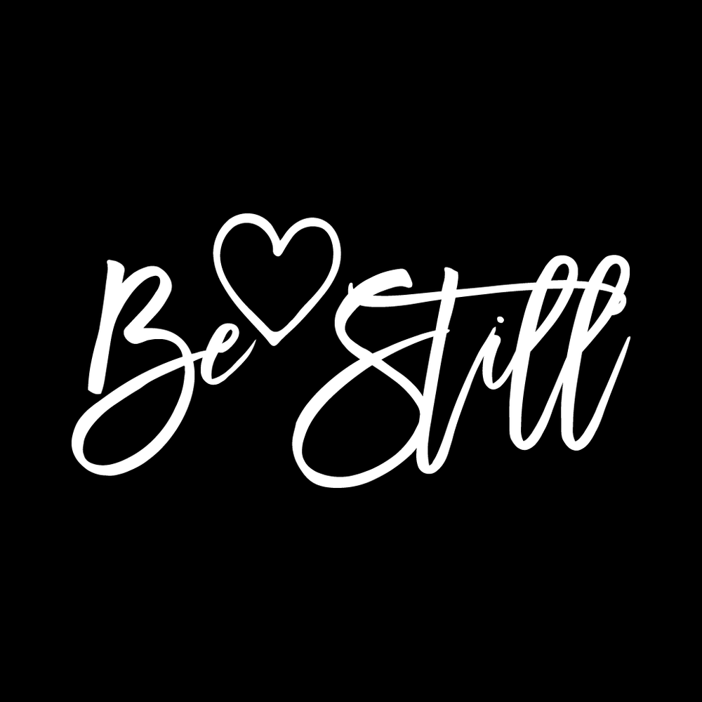 Be Still decal