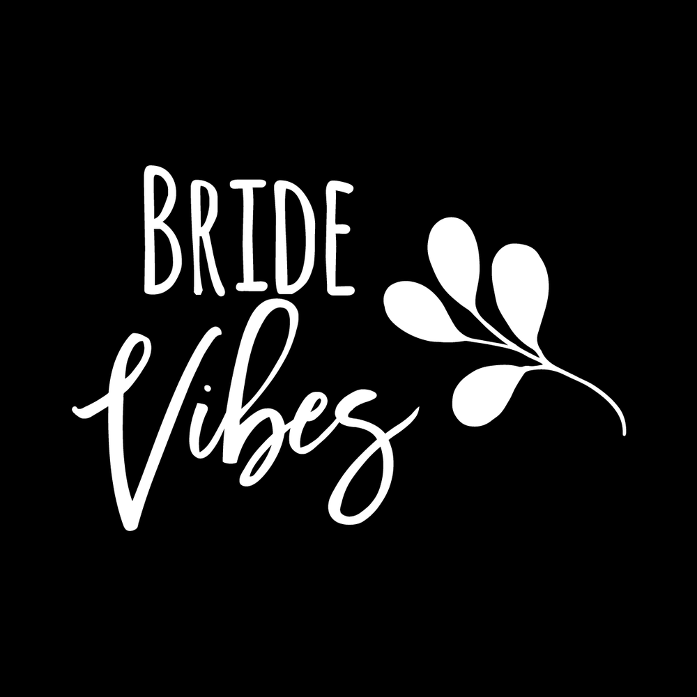 Bride Vibes decal