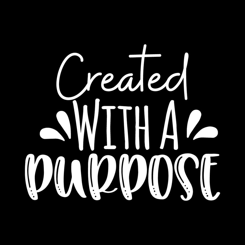 Created With A Purpose decal