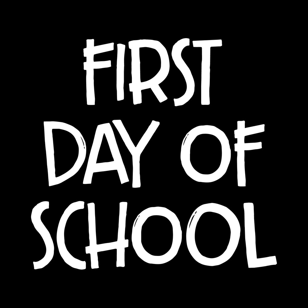 First Day Of School decal