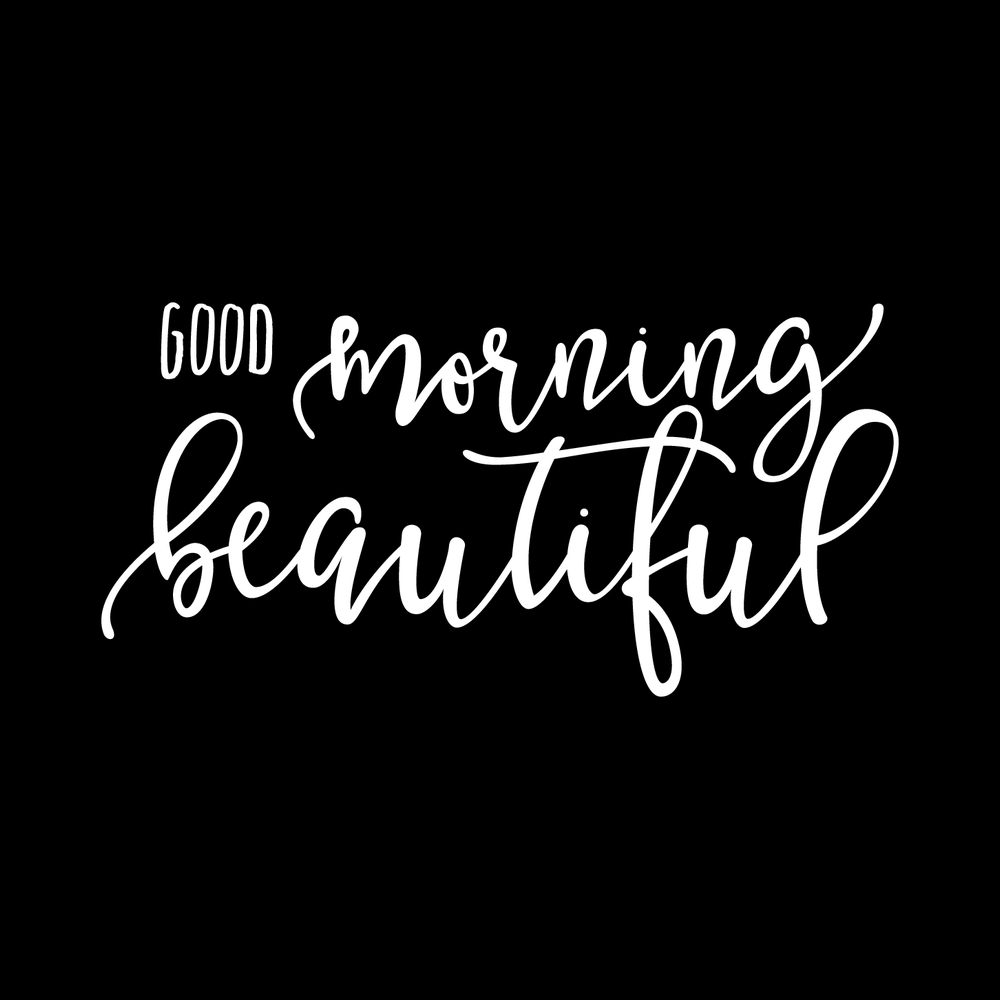Good Morning Beautiful decal