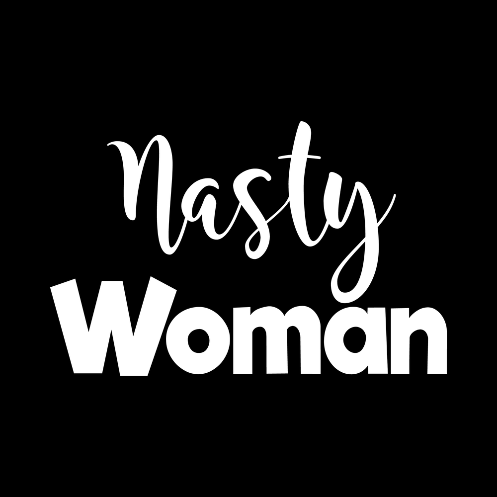 Nasty Woman decal