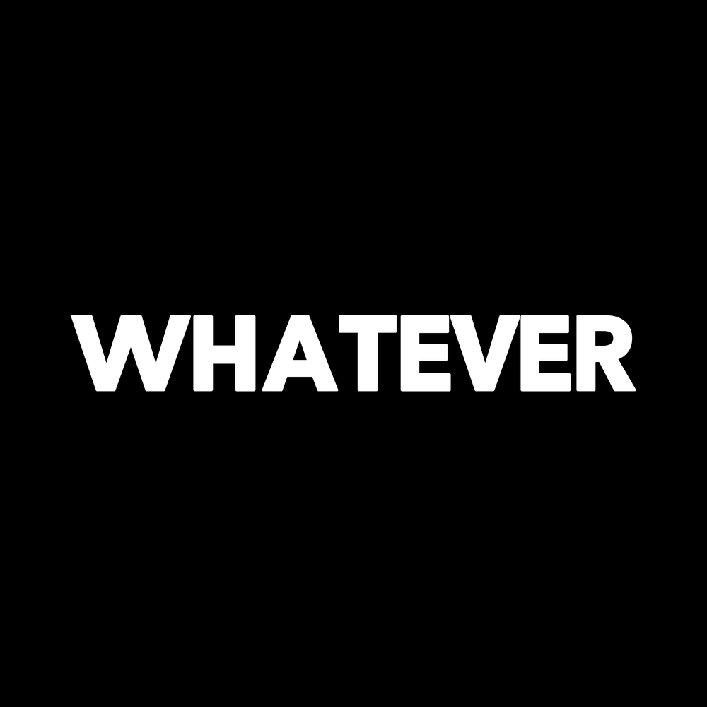 Whatever Vinyl Decal Car Window Laptop Sticker vinyl decal for car window