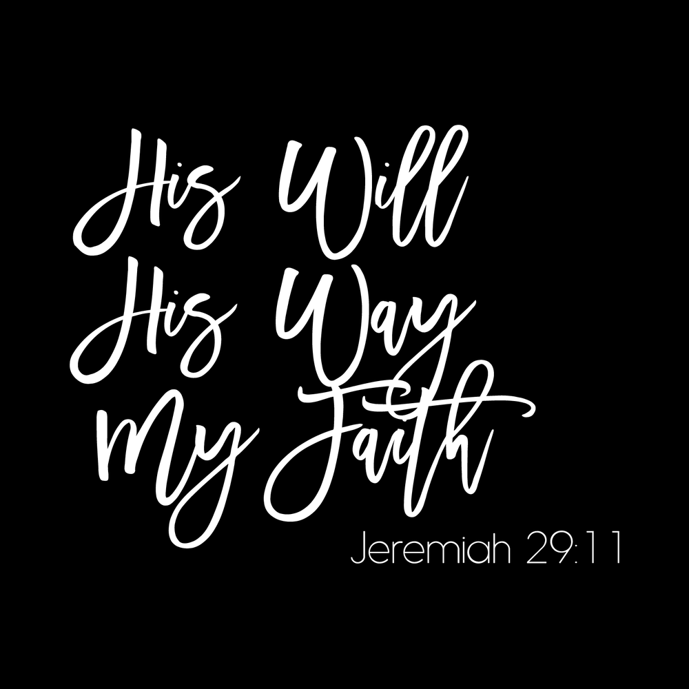 His Will, His Faith, My Way decal