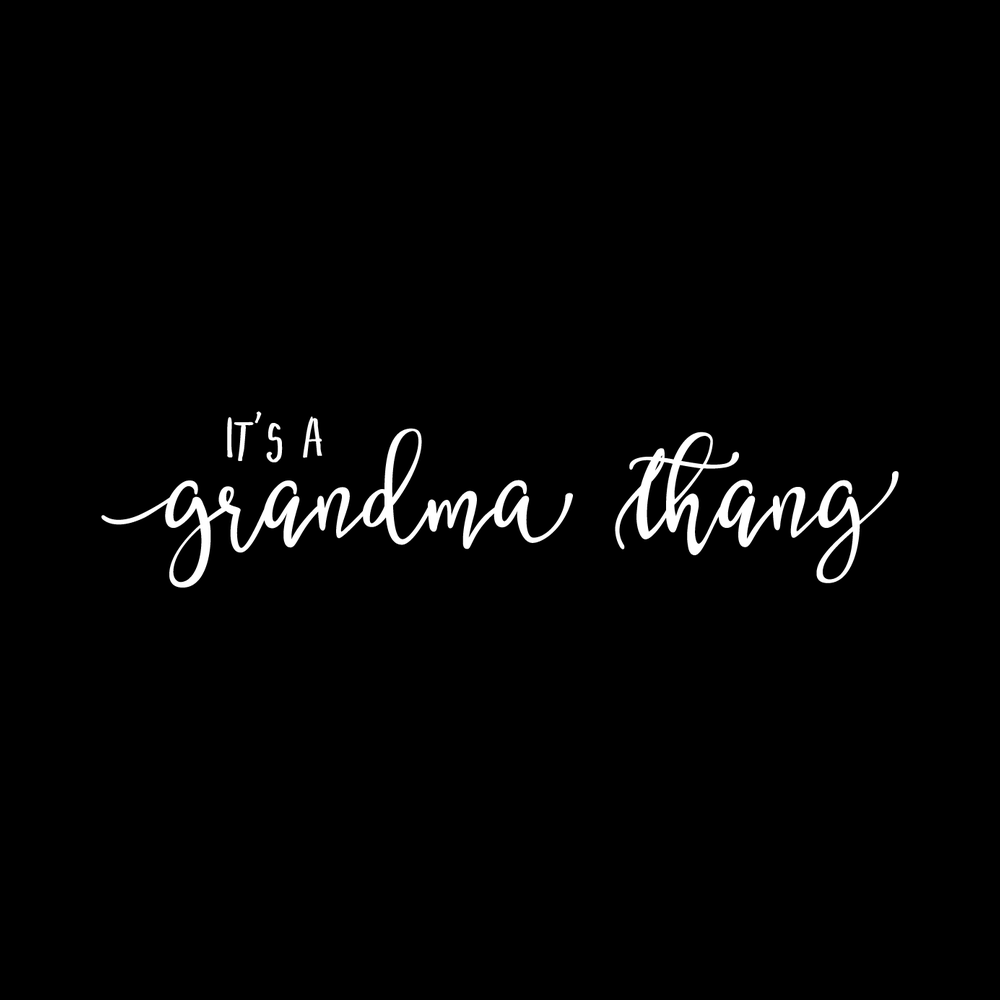 It's A Grandma Thang decal