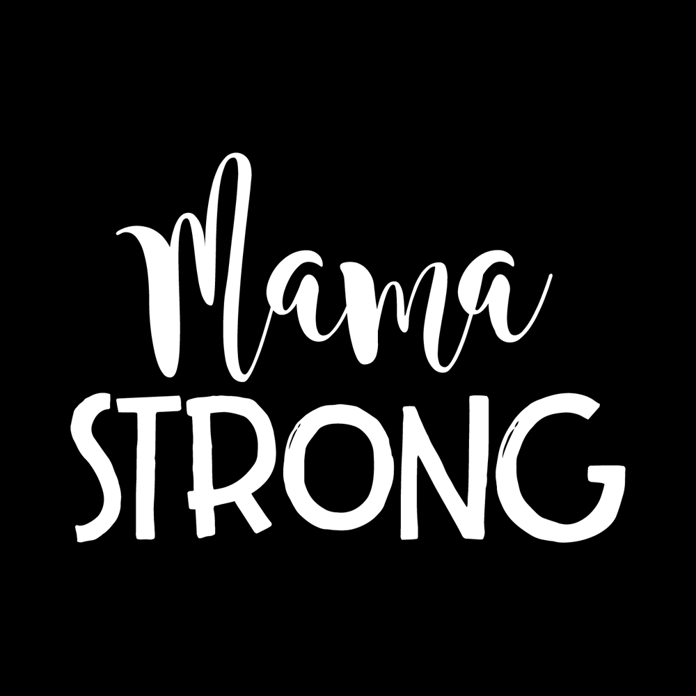 Mama Strong decal