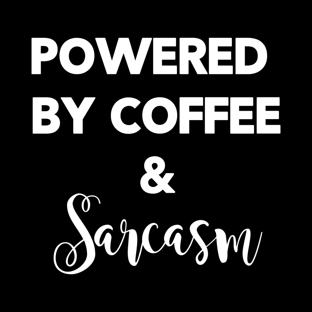 Powered By Coffee And Sarcasm decal