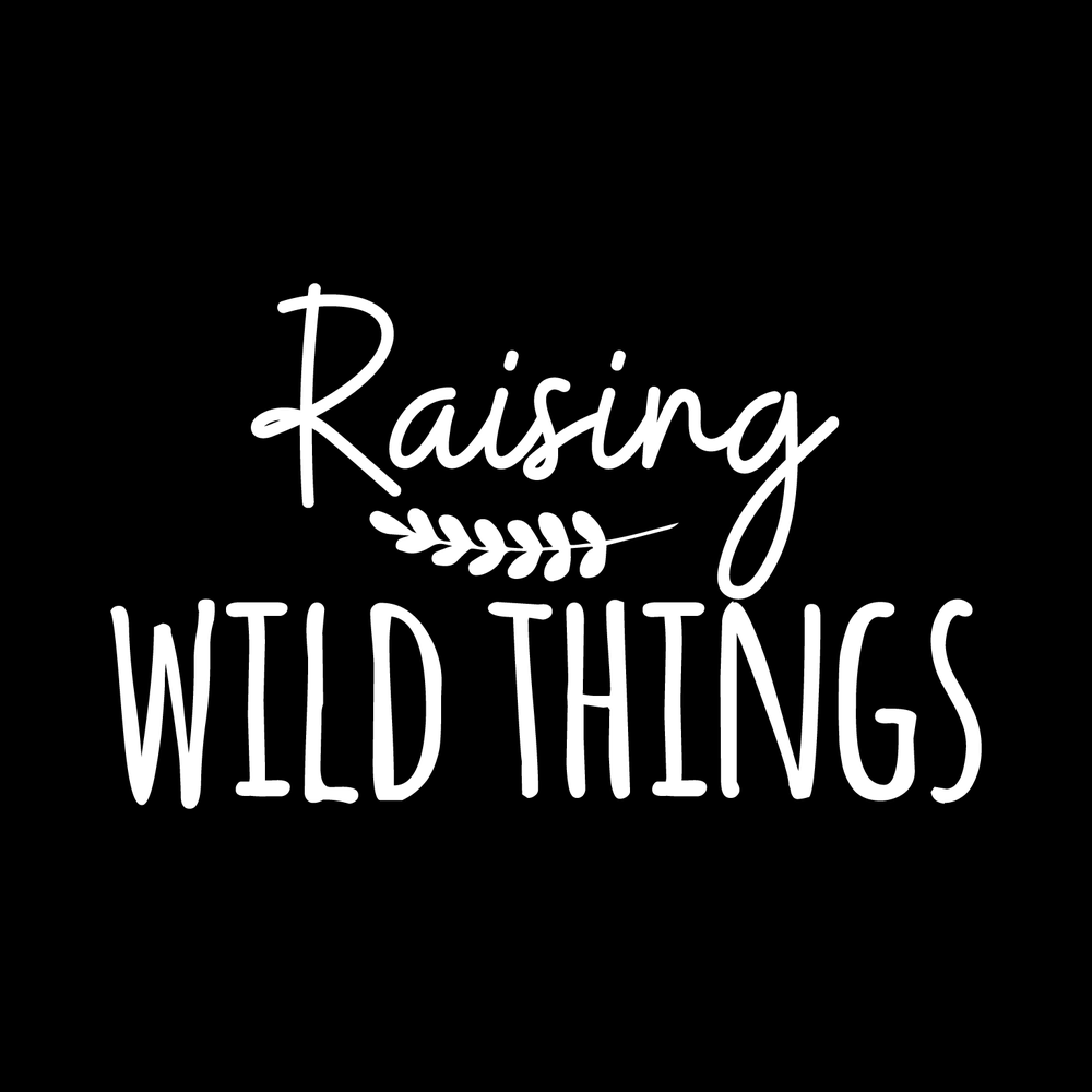 Raising Wild Things decal