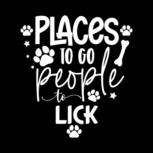Places To Go People To Lick Vinyl Decal Car Window Laptop Sticker vinyl decal for car window
