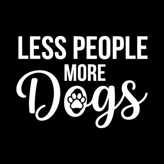 Less People More Dogs decal