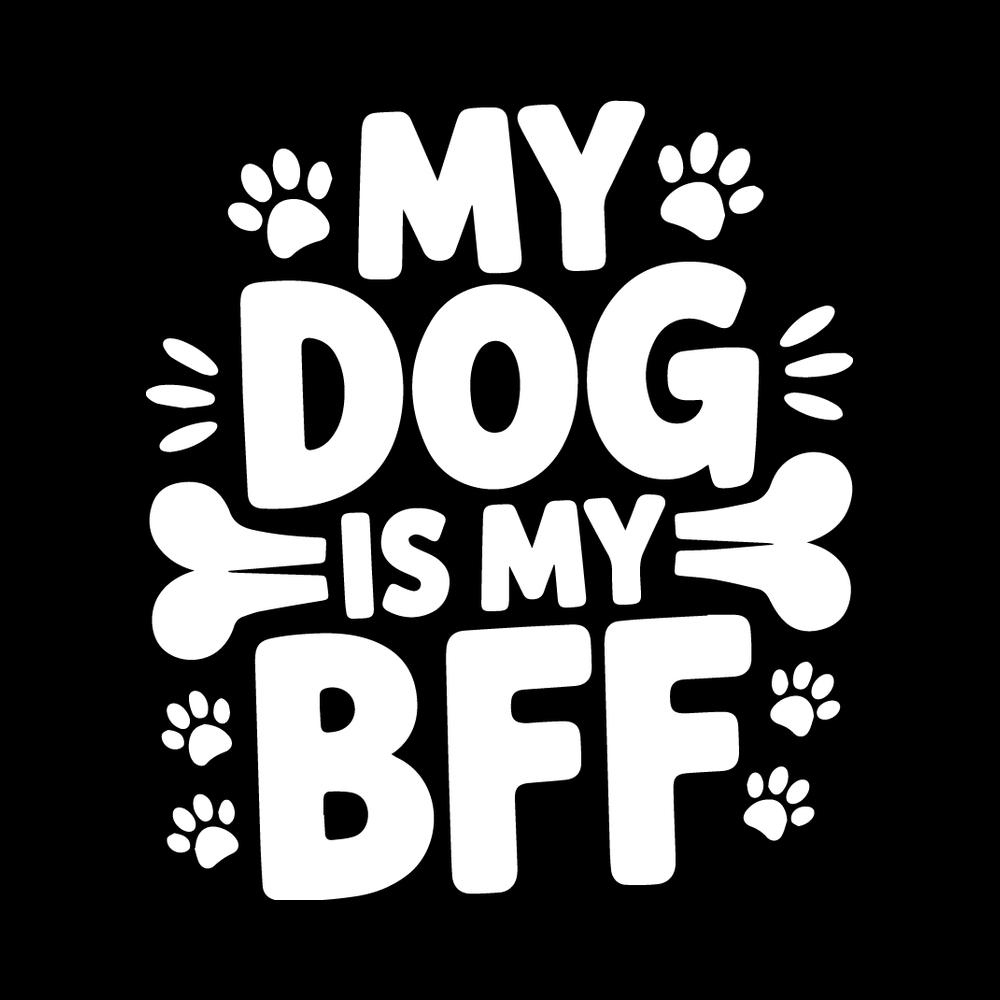My Dog Is My BFF decal
