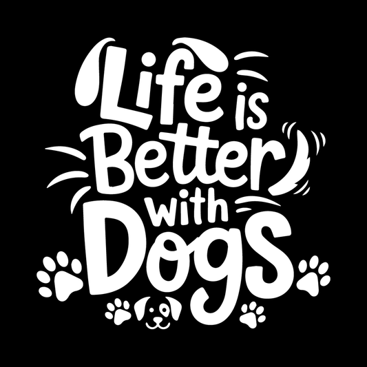 Life Is Better With Dogs decal