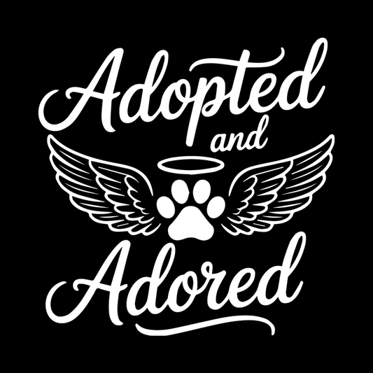 Adopted And Adored decal