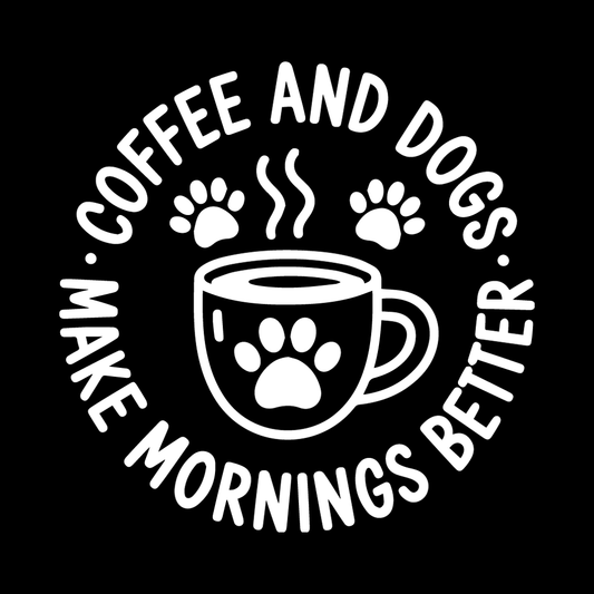 Coffee And Dogs Make Mornings Better decal