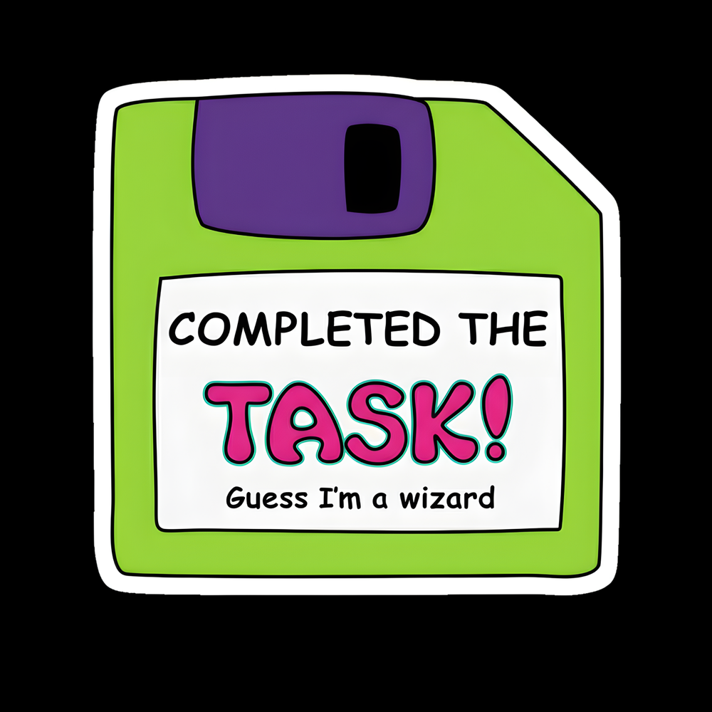 Completed The Task Full Color Sticker