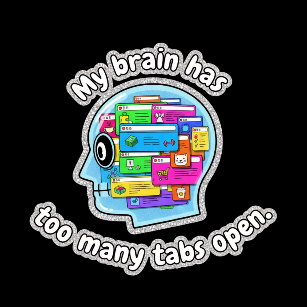 Too Many Tabs Open Full Color Sticker