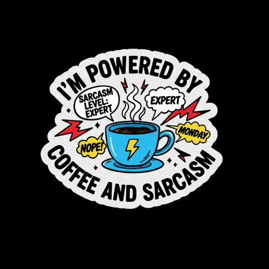 Powered By Coffee And Sarcasm Full Color Sticker