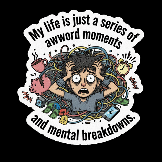 Series Of Mental Breakdowns Full Color Sticker
