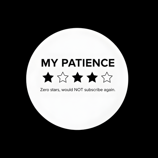 My Patience Rating Full Color Sticker