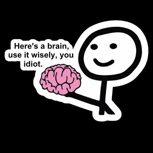 Use It Wisely Idiot Full Color Sticker