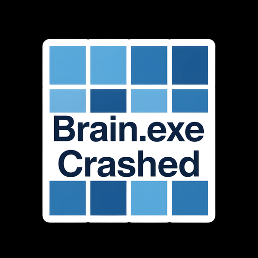Brain.exe Crashed Full Color Sticker