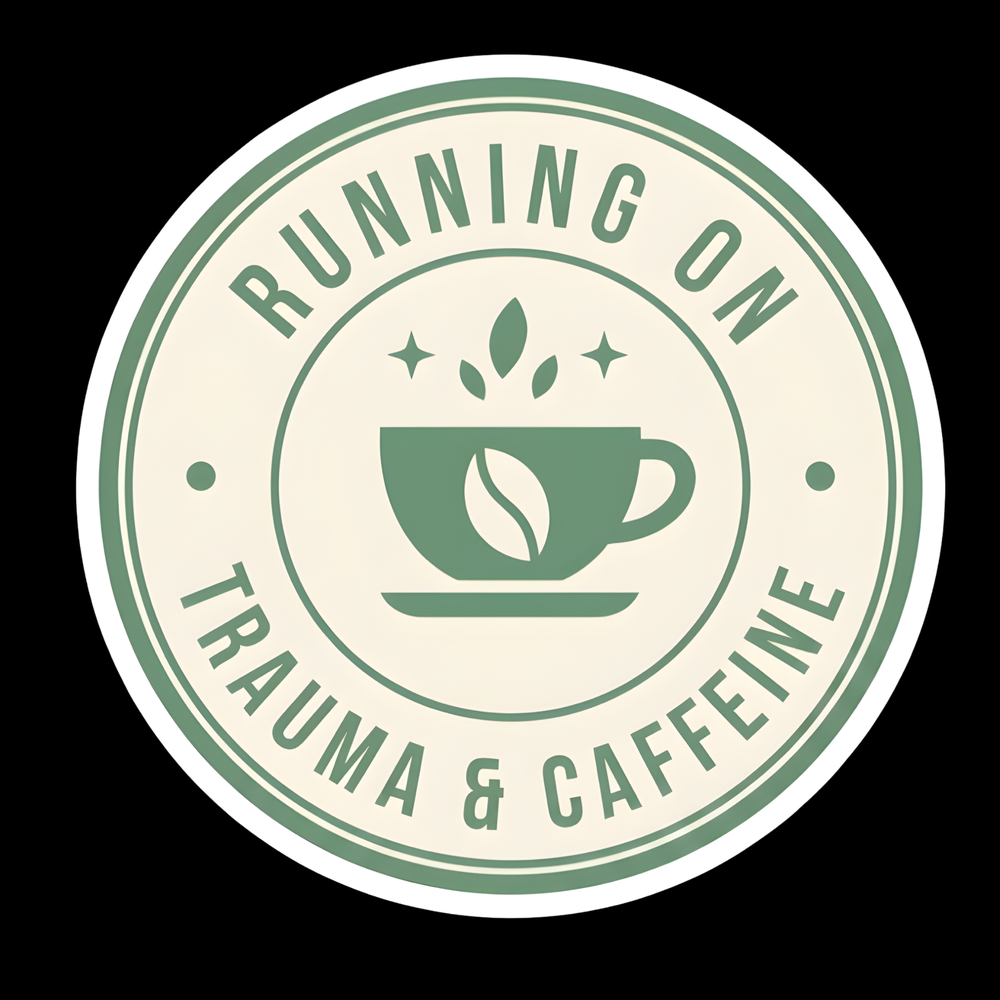 Trauma And Caffeine Full Color Sticker