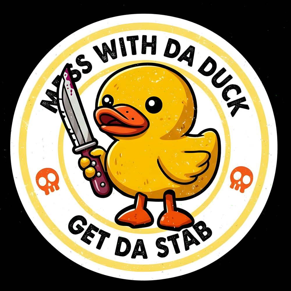 Mess With Da Duck Full Color Sticker