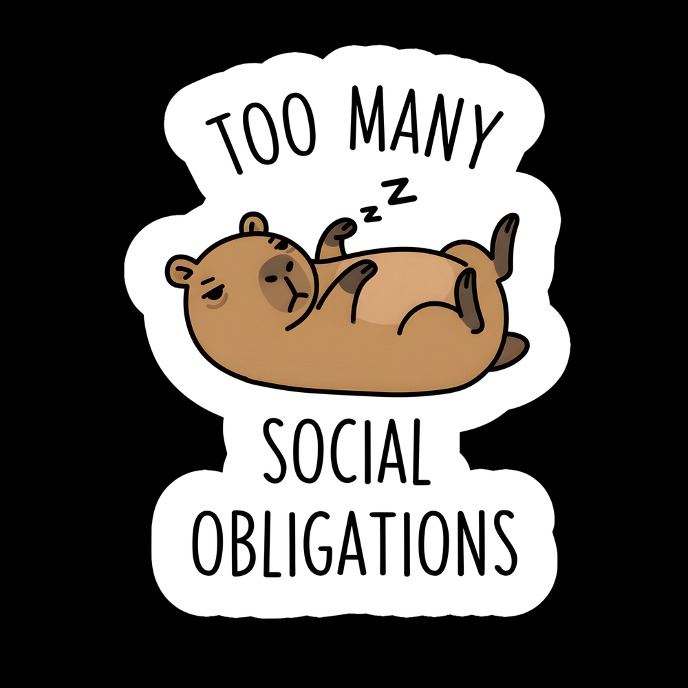 Too Many Social Obligations Capybara Full Color Sticker