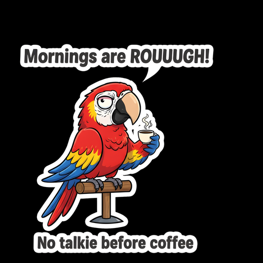 No Talkie Before Coffee Parrot Full Color Sticker
