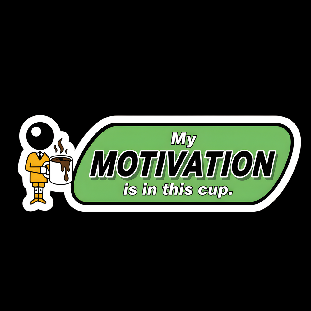 Motivation In This Cup Full Color Sticker