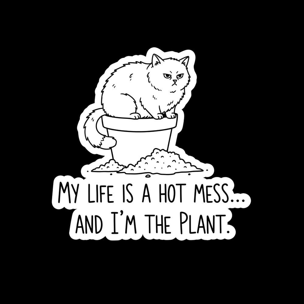 Hot Mess Plant Full Color Sticker