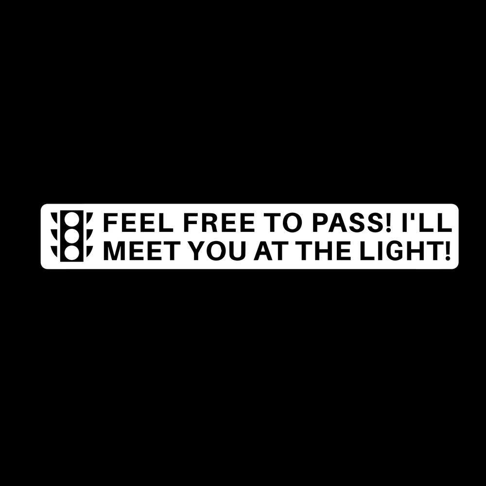 Feel Free To Pass Vinyl Decal Car Window Laptop Sticker