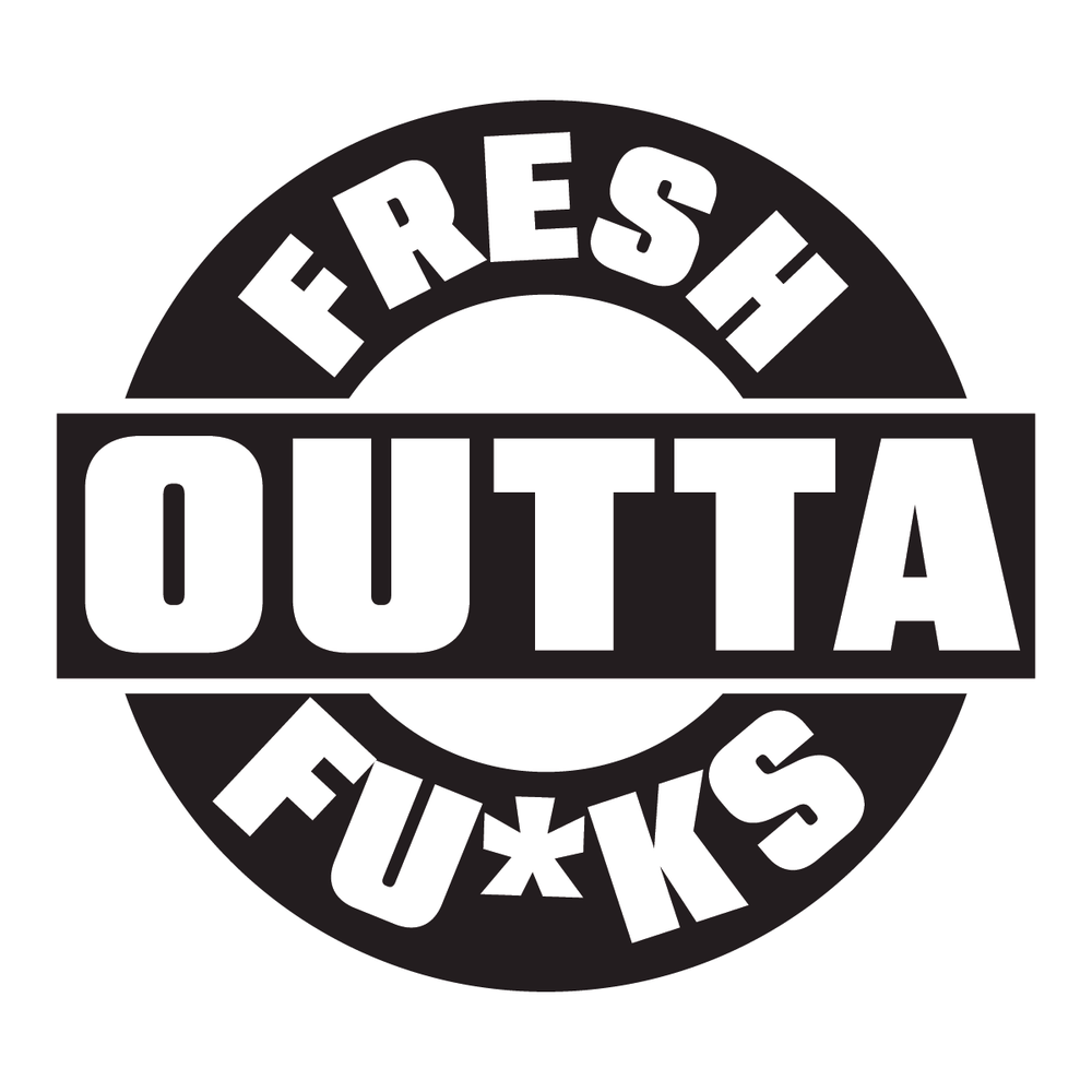 FRESH OUTTA Full Color Sticker