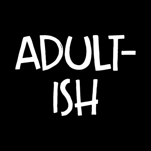 Adult-ish decal