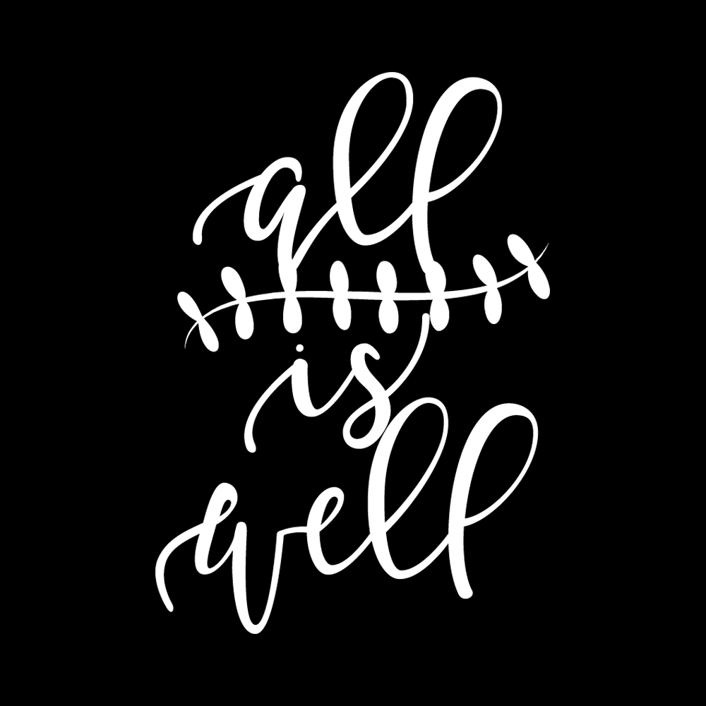 All Is Well vinyl decal for car window