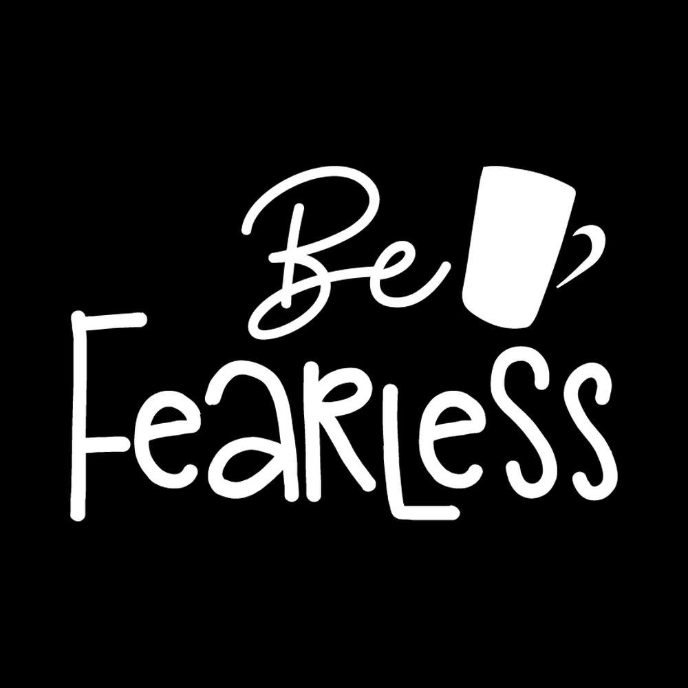 Be Fearless decal