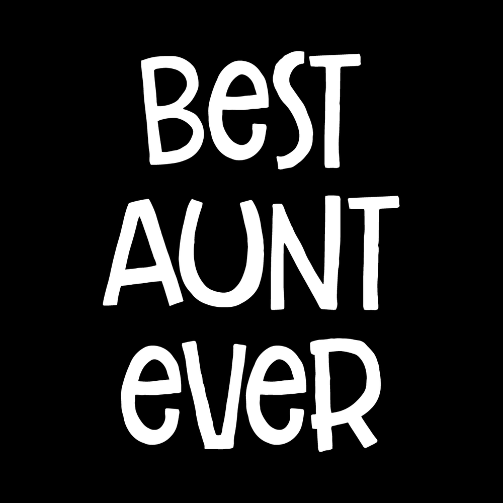 Best Aunt Ever decal