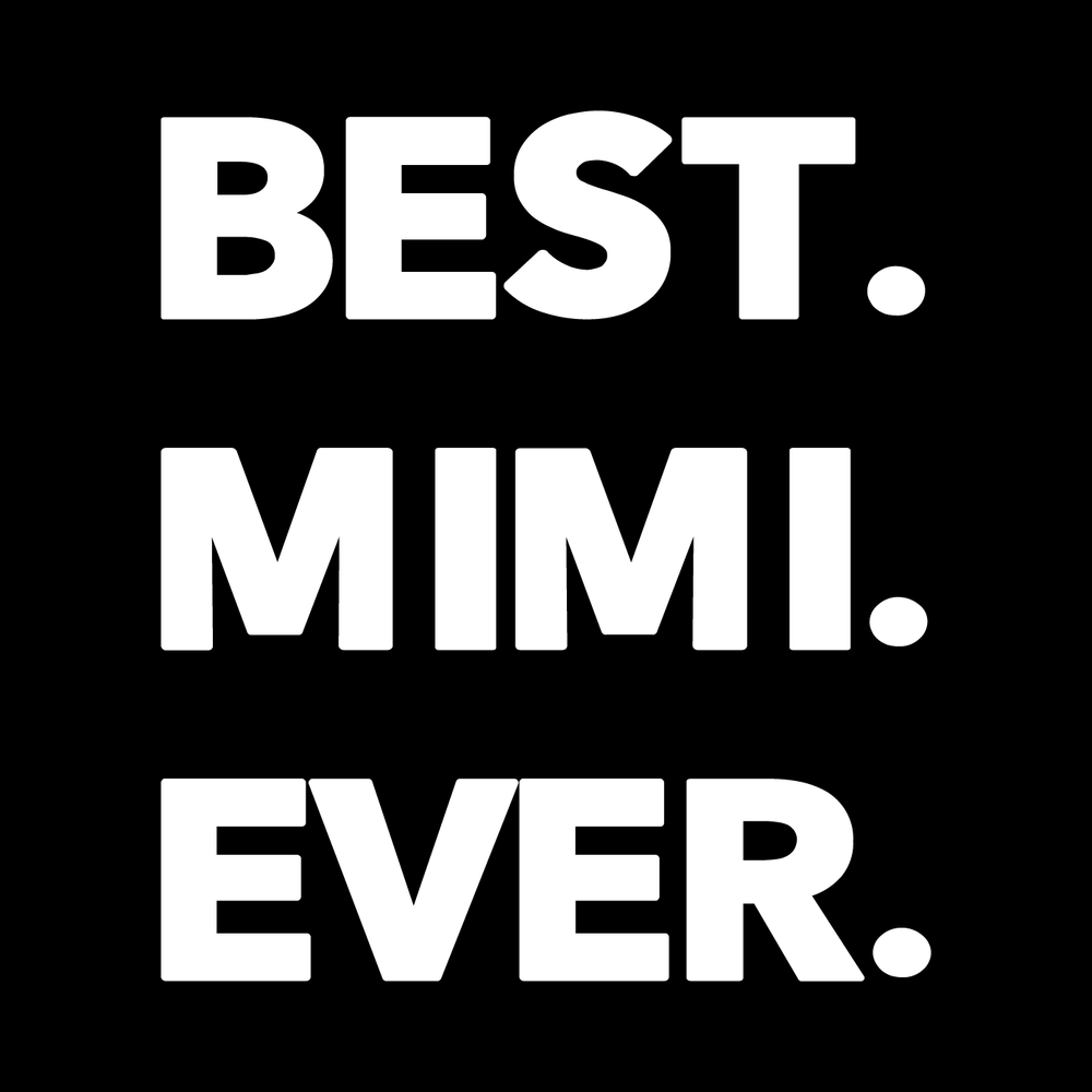 Best Mimi Ever decal