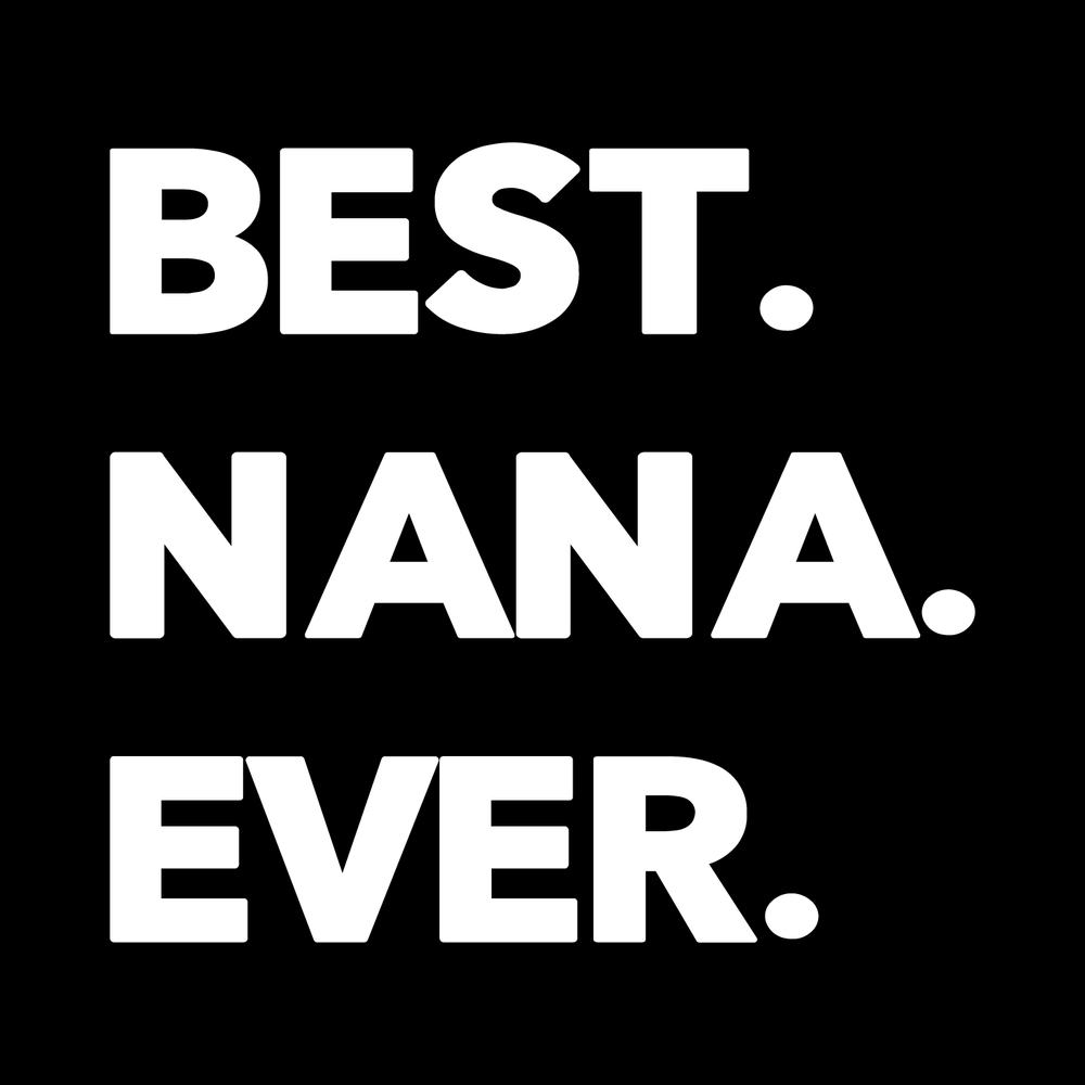 Best Nana Ever decal