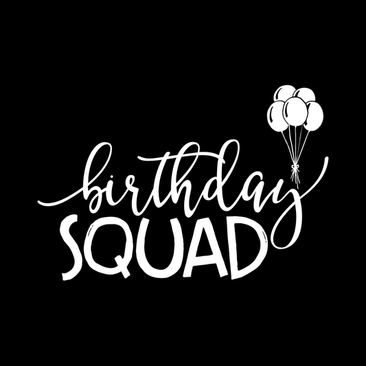 Birthday Squad Vinyl Decal Car Window Laptop Sticker vinyl decal for car window