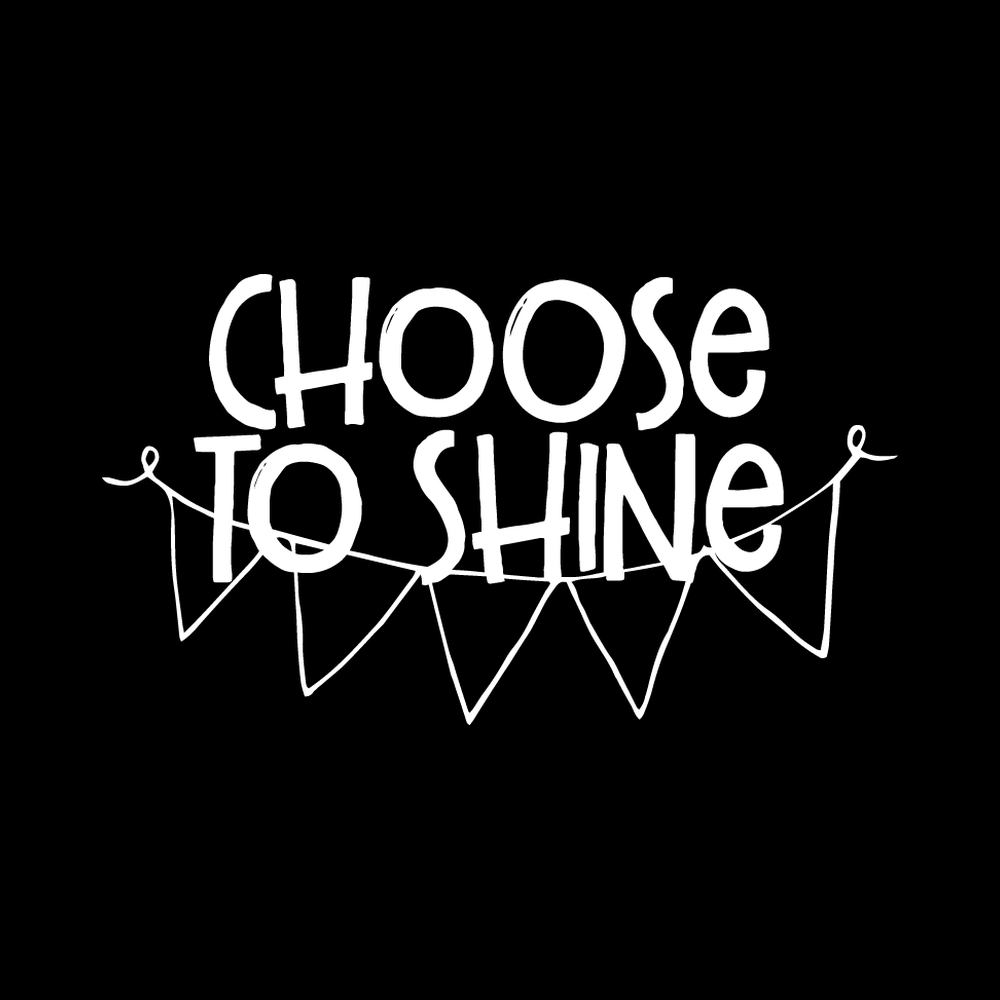 Choose To Shine decal