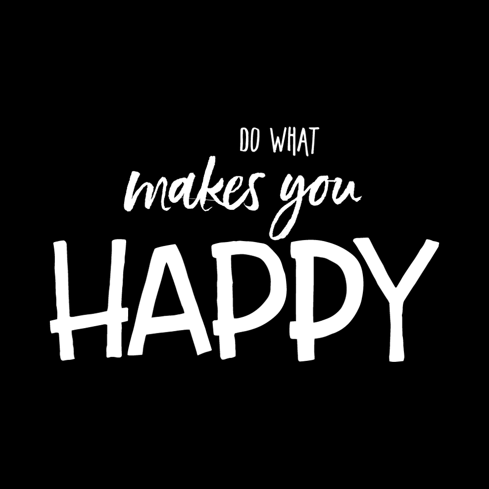 Do What Makes You Happy decal