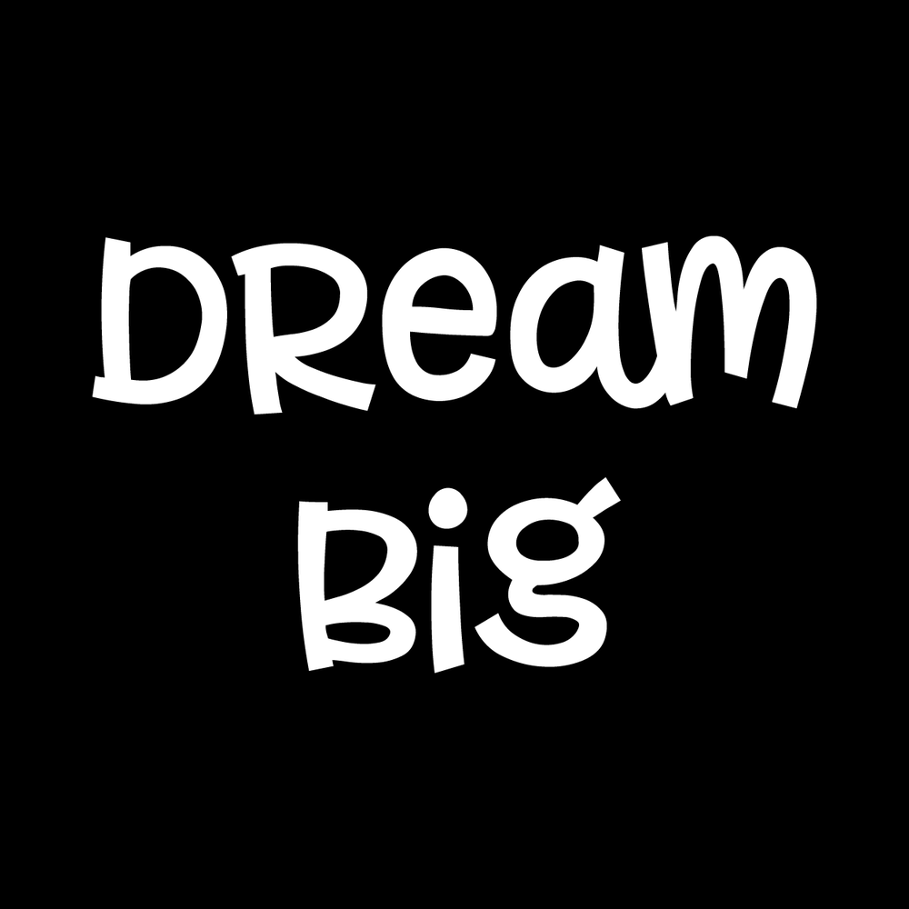 Dream Big decal