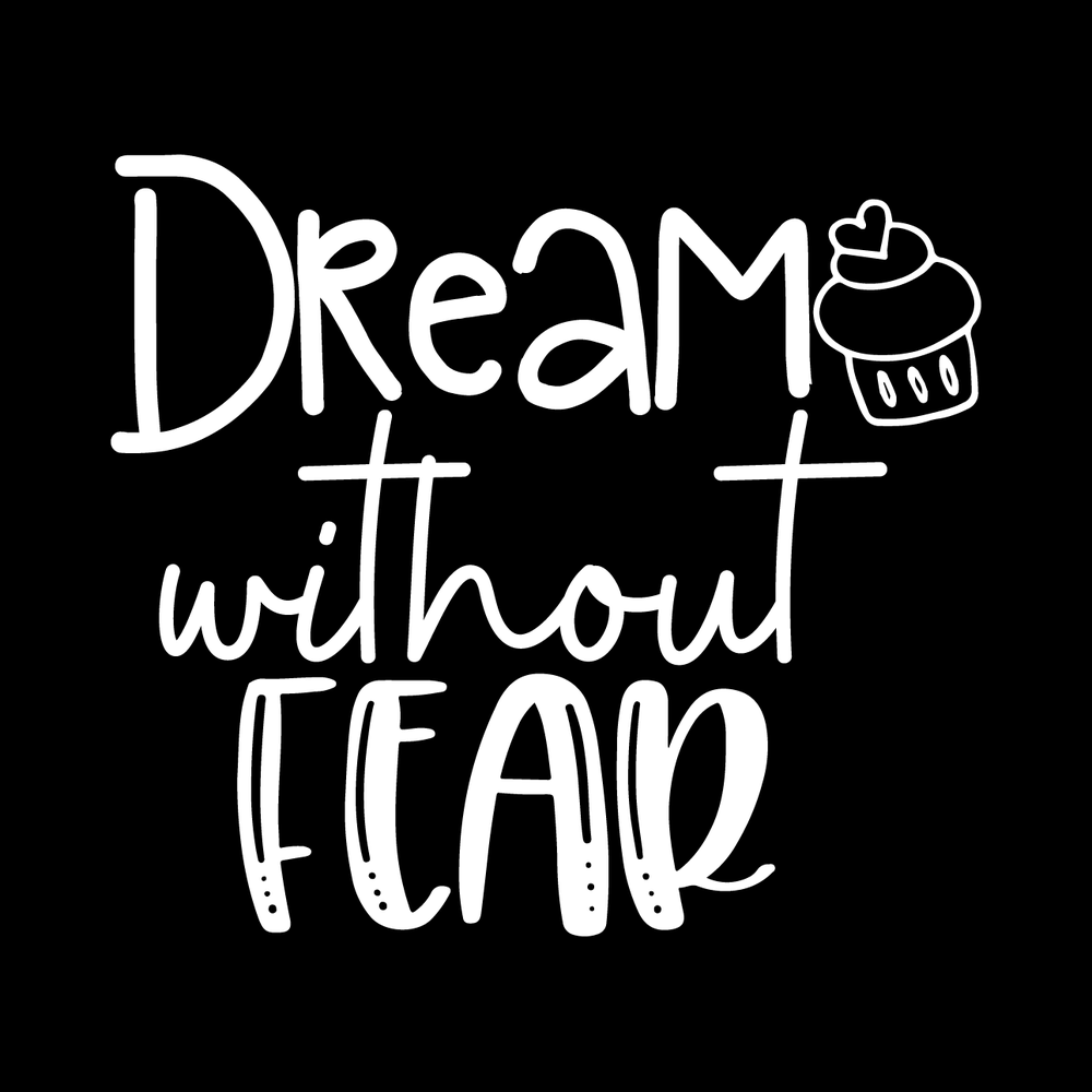 Dream Without Fear decal